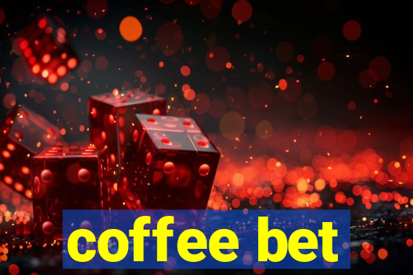 coffee bet